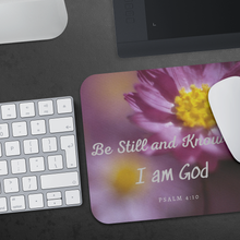 Load image into Gallery viewer, Mousepad Be Still and Know I Am God Psalm 4:10