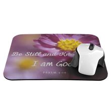 Load image into Gallery viewer, Mousepad Be Still and Know I Am God Psalm 4:10