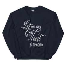 Load image into Gallery viewer, Let Not Your Heart Be Troubled Unisex