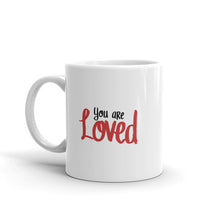 Load image into Gallery viewer, You Are Loved Mug