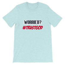 Load image into Gallery viewer, Trust God Unisex T-Shirt