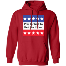 Load image into Gallery viewer, Pray to Heal Our Nation Pullover Hoodie